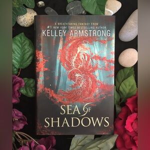 Sea Of Shadows - Age Of Legends Trilogy Book 1 - By Kelly Armstrong - Hardcover